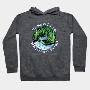 Visualize Whirled Peas Hoodie